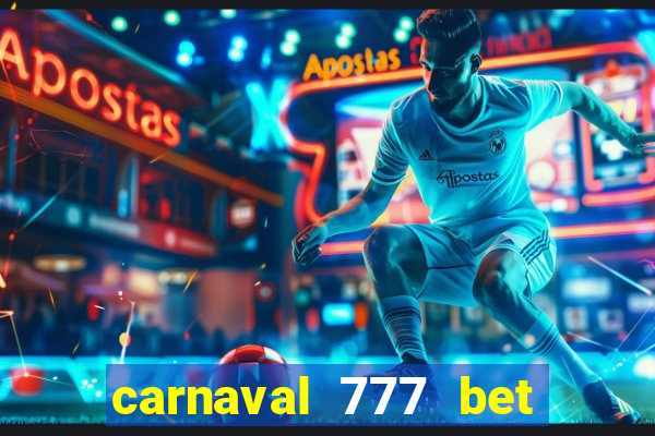 carnaval 777 bet paga mesmo